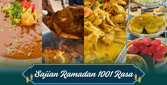 Sajian Ramadan 1001 Rasa – Ramadan Buffet 2026